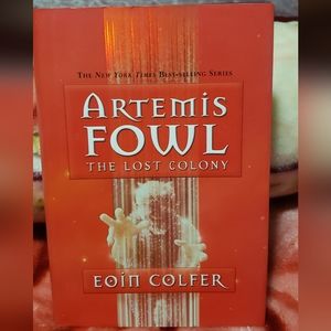 Artemis Fowl: The Lost Colony (Artemis Fowl #1) by Eoin Colfer